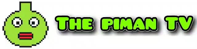 The piman TV